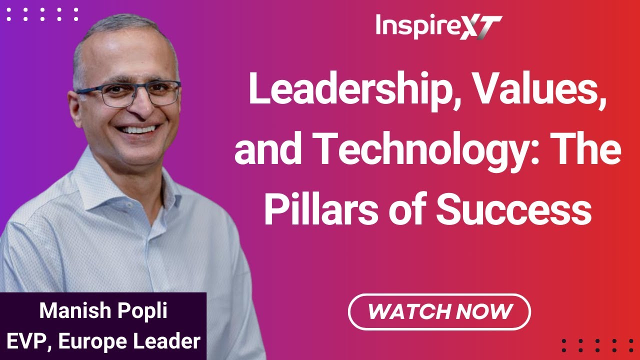 Leadership, Values, and Technology: The Pillars of Success